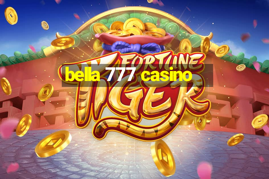 bella 777 casino