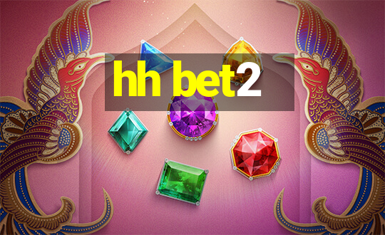 hh bet2