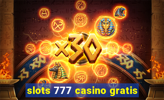 slots 777 casino gratis