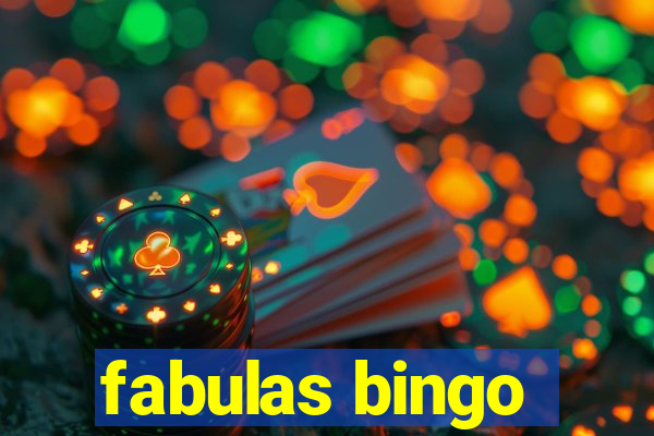 fabulas bingo