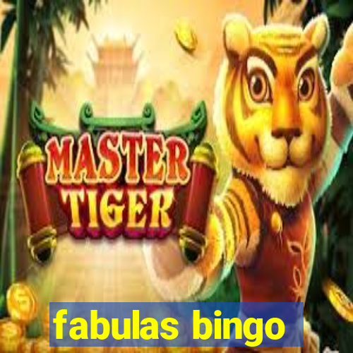 fabulas bingo