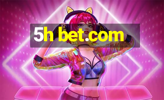 5h bet.com