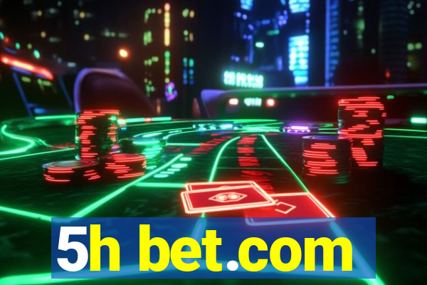 5h bet.com