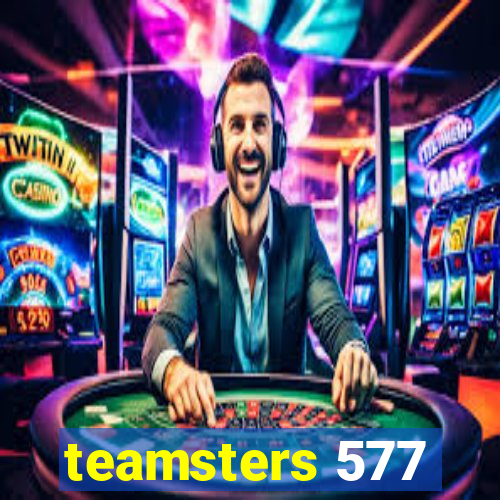 teamsters 577