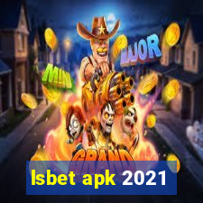 lsbet apk 2021