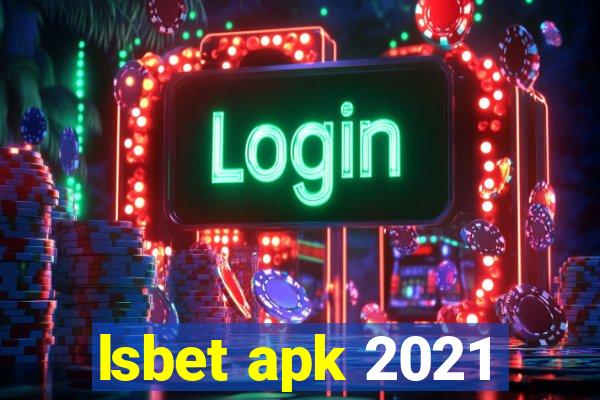 lsbet apk 2021