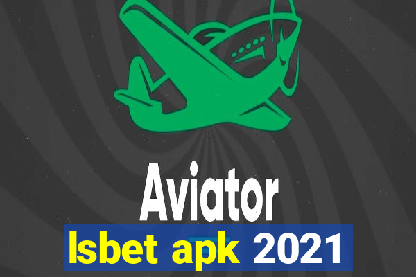 lsbet apk 2021