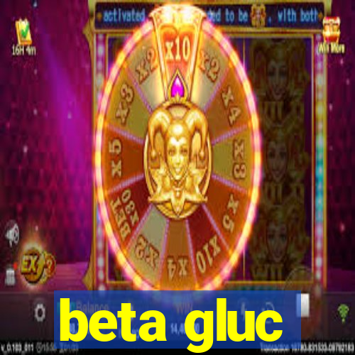 beta gluc