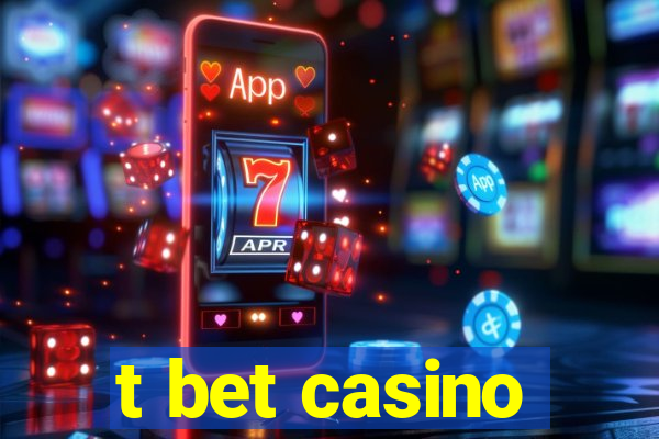 t bet casino