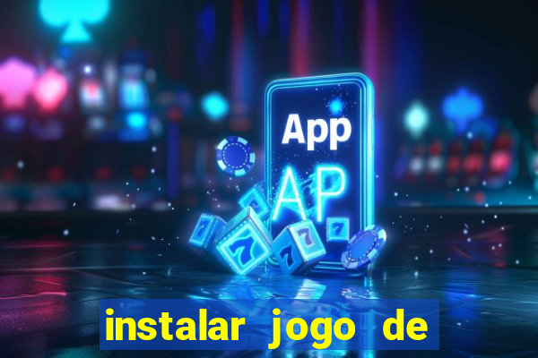 instalar jogo de ganhar dinheiro