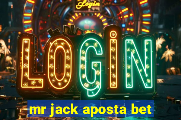 mr jack aposta bet