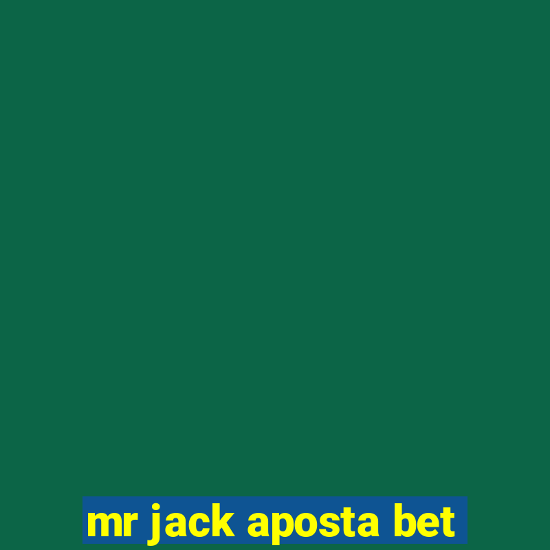 mr jack aposta bet