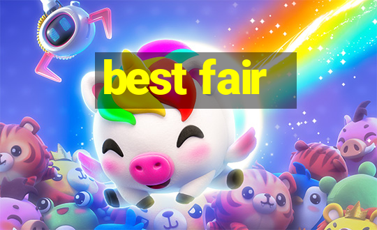 best fair