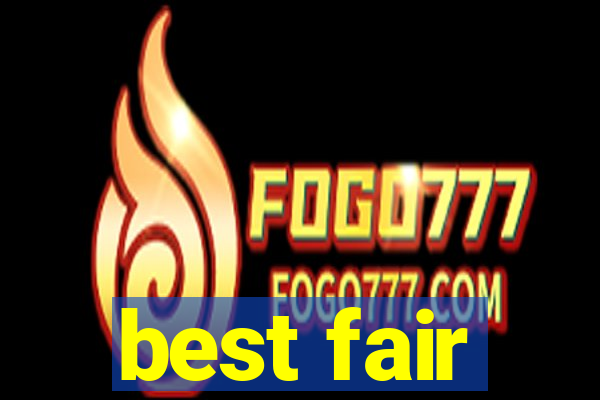 best fair