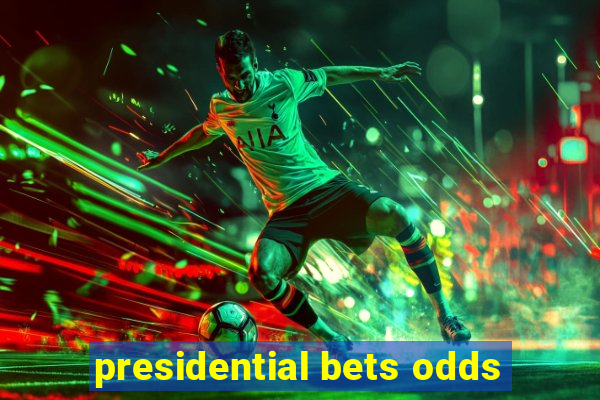 presidential bets odds