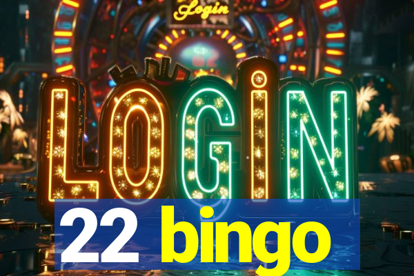 22 bingo