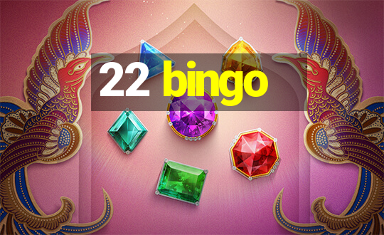 22 bingo