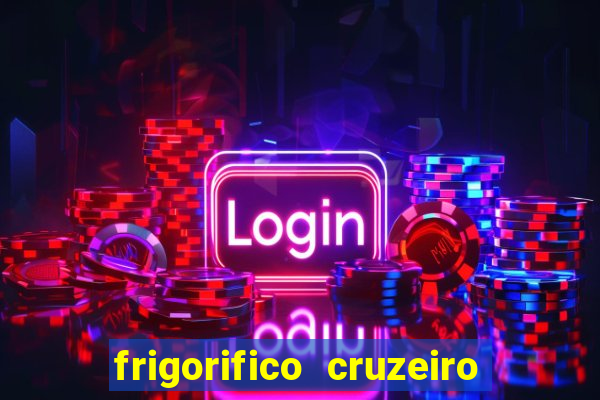 frigorifico cruzeiro do sul