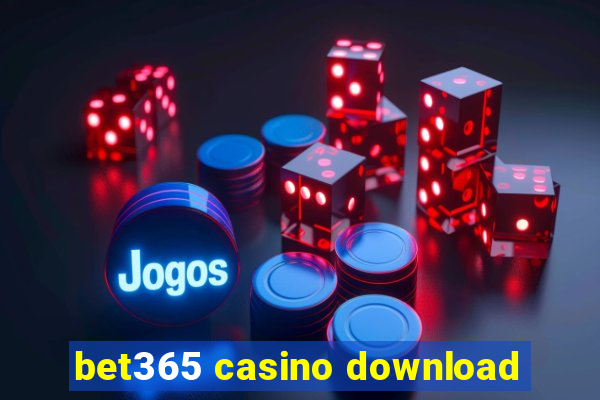 bet365 casino download