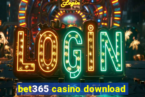 bet365 casino download