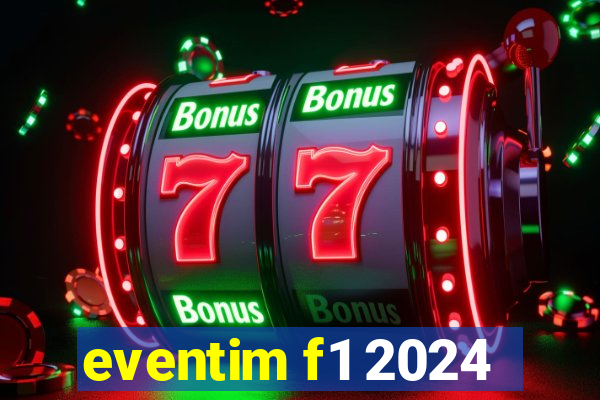 eventim f1 2024