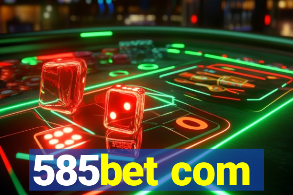 585bet com