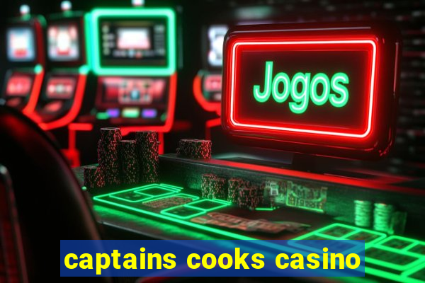 captains cooks casino