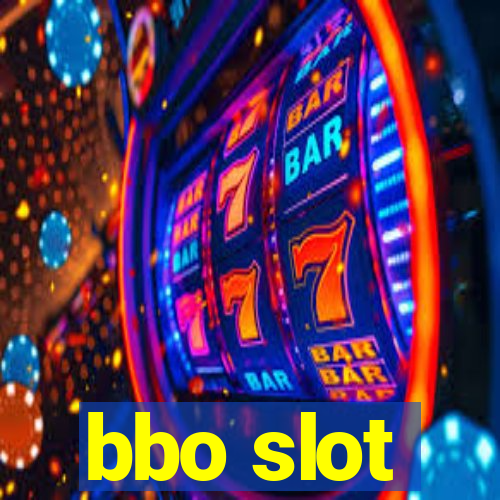 bbo slot