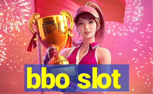 bbo slot