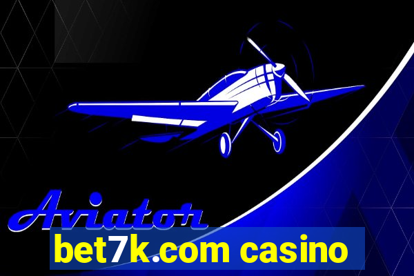 bet7k.com casino