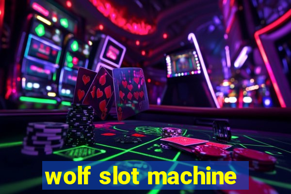 wolf slot machine