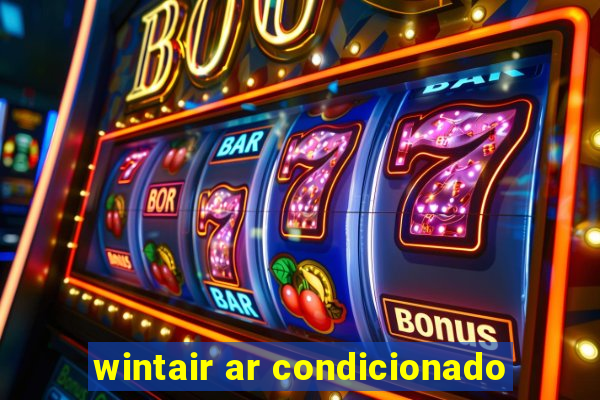 wintair ar condicionado