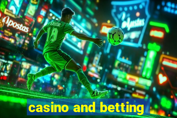 casino and betting