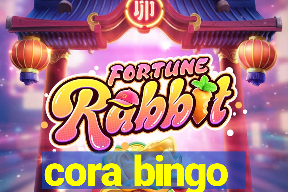 cora bingo