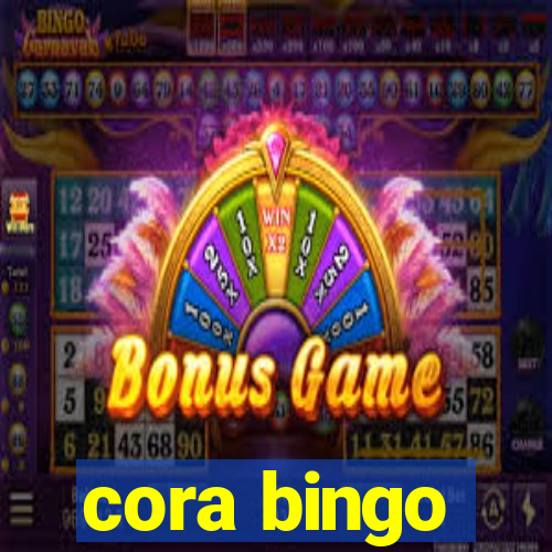 cora bingo