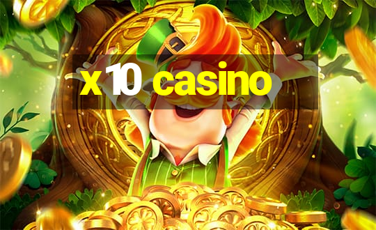 x10 casino