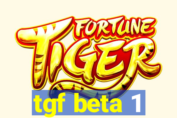 tgf beta 1