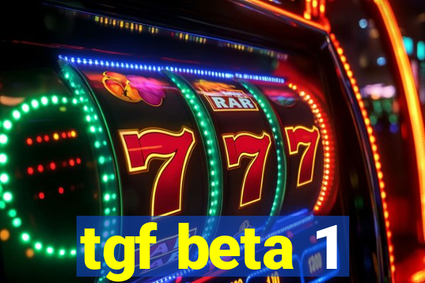 tgf beta 1