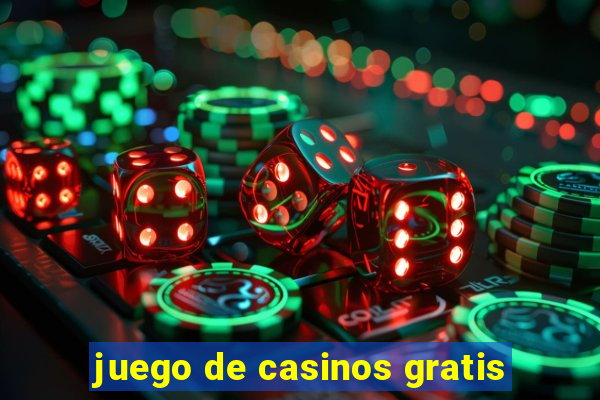 juego de casinos gratis