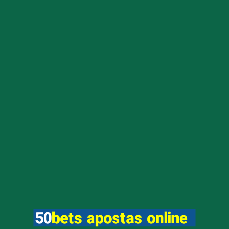 50bets apostas online