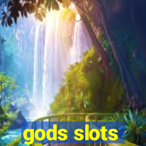 gods slots