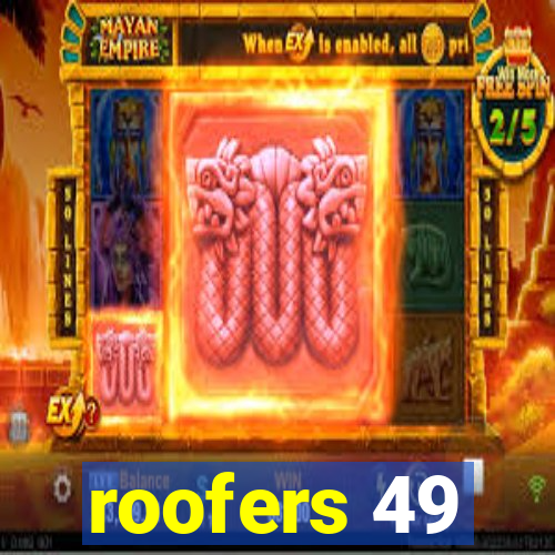 roofers 49