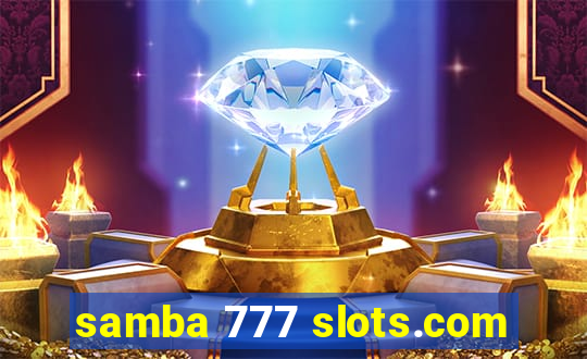 samba 777 slots.com