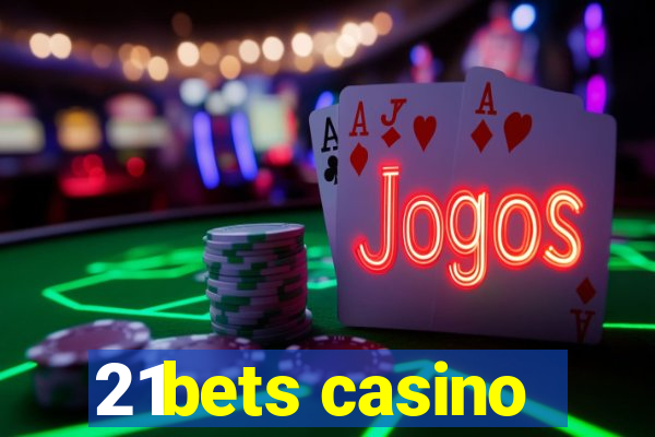 21bets casino