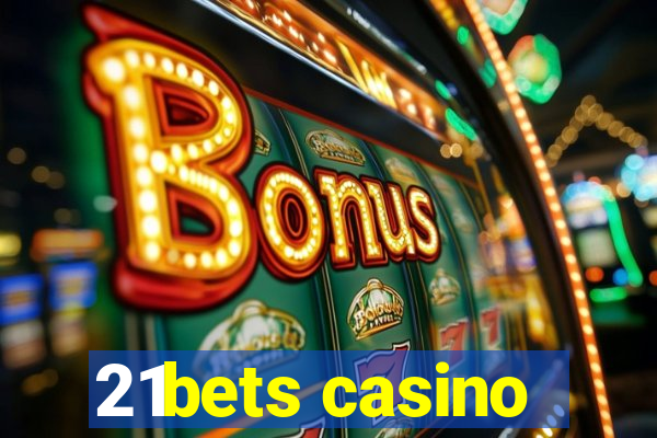 21bets casino