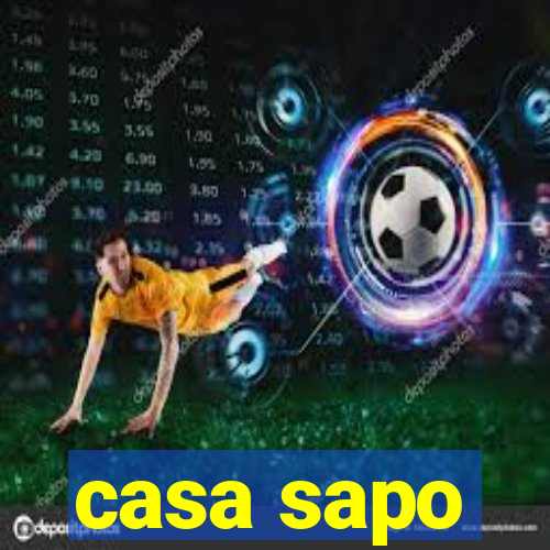 casa sapo