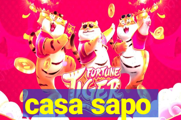 casa sapo