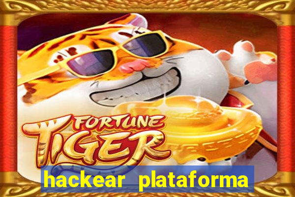 hackear plataforma de jogos