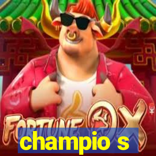 champio s