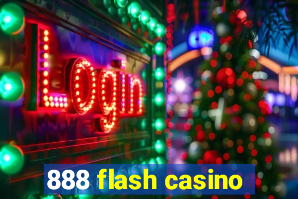 888 flash casino